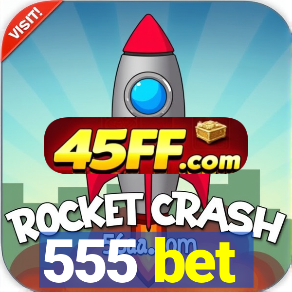 555 bet